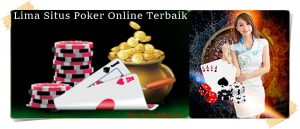 Lima Situs Poker Online Terbaik
